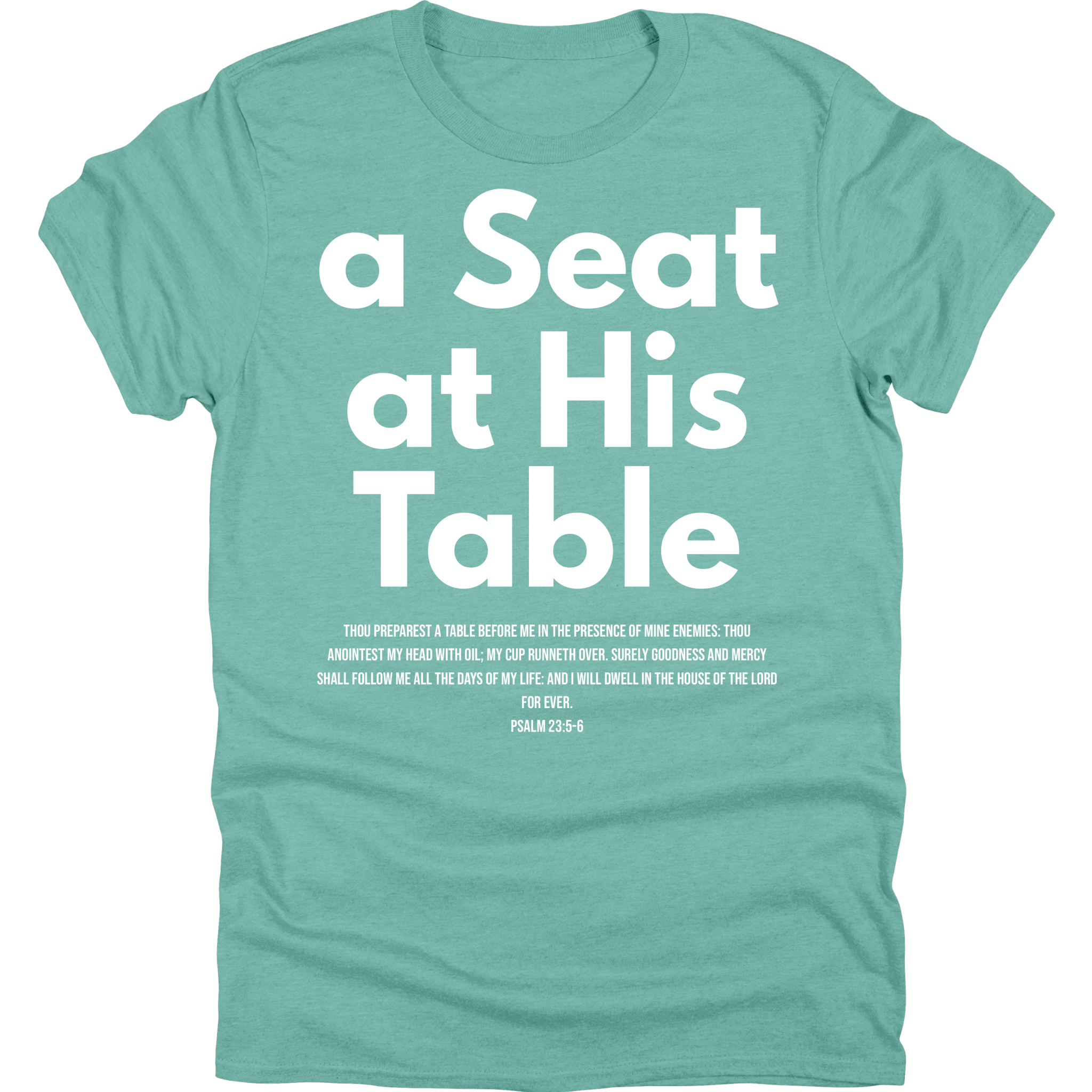 A Seat At His Table Tee