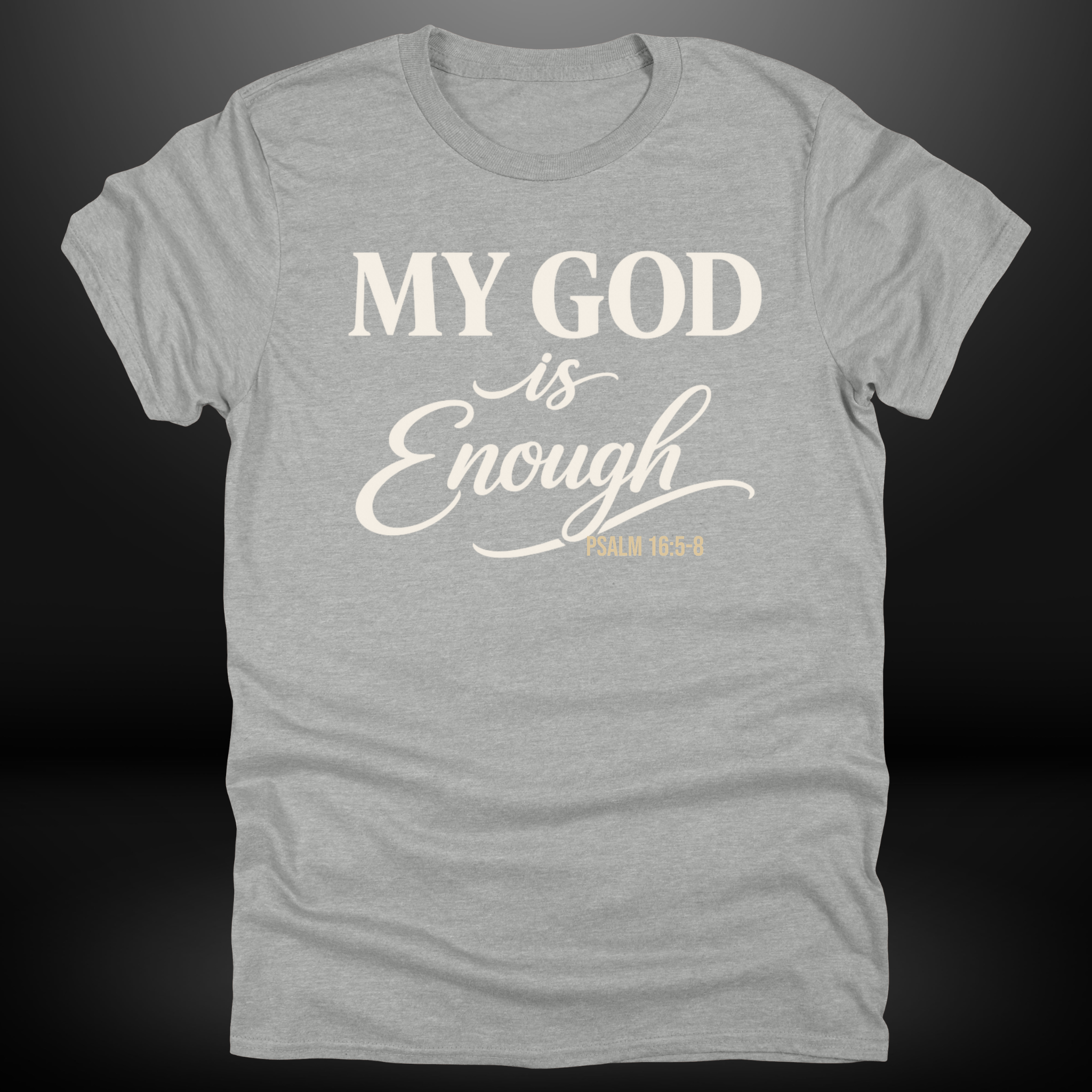 My God Is Enough Tee