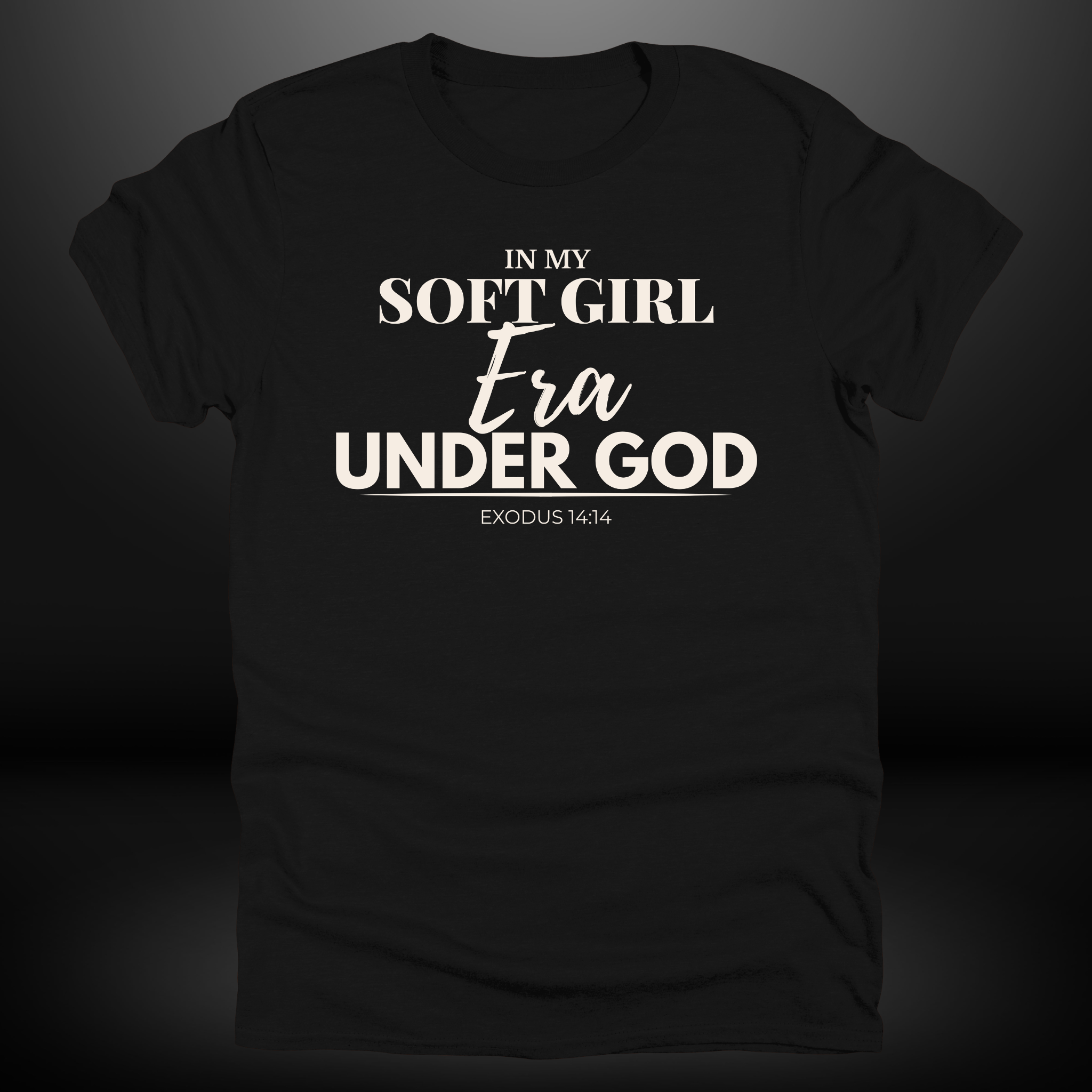 In My Soft Girl Era Under God Tee