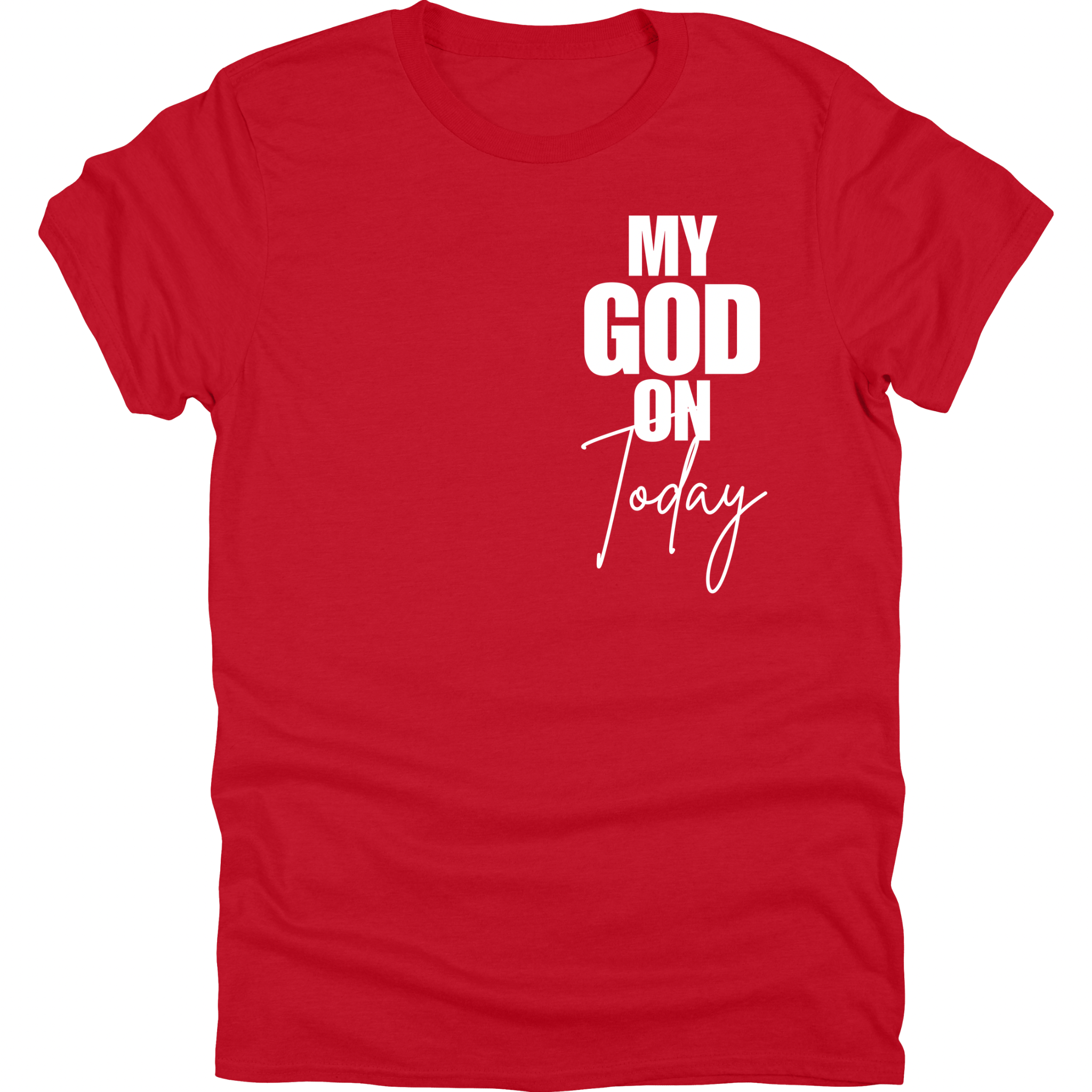 My God On Today Tee