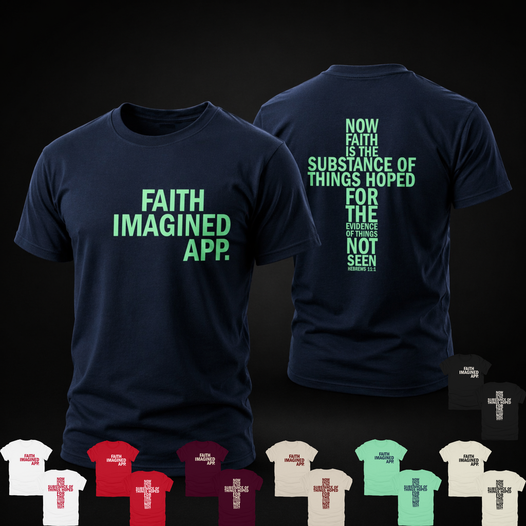 Faith Imagined Hebrews 11:1 Tee