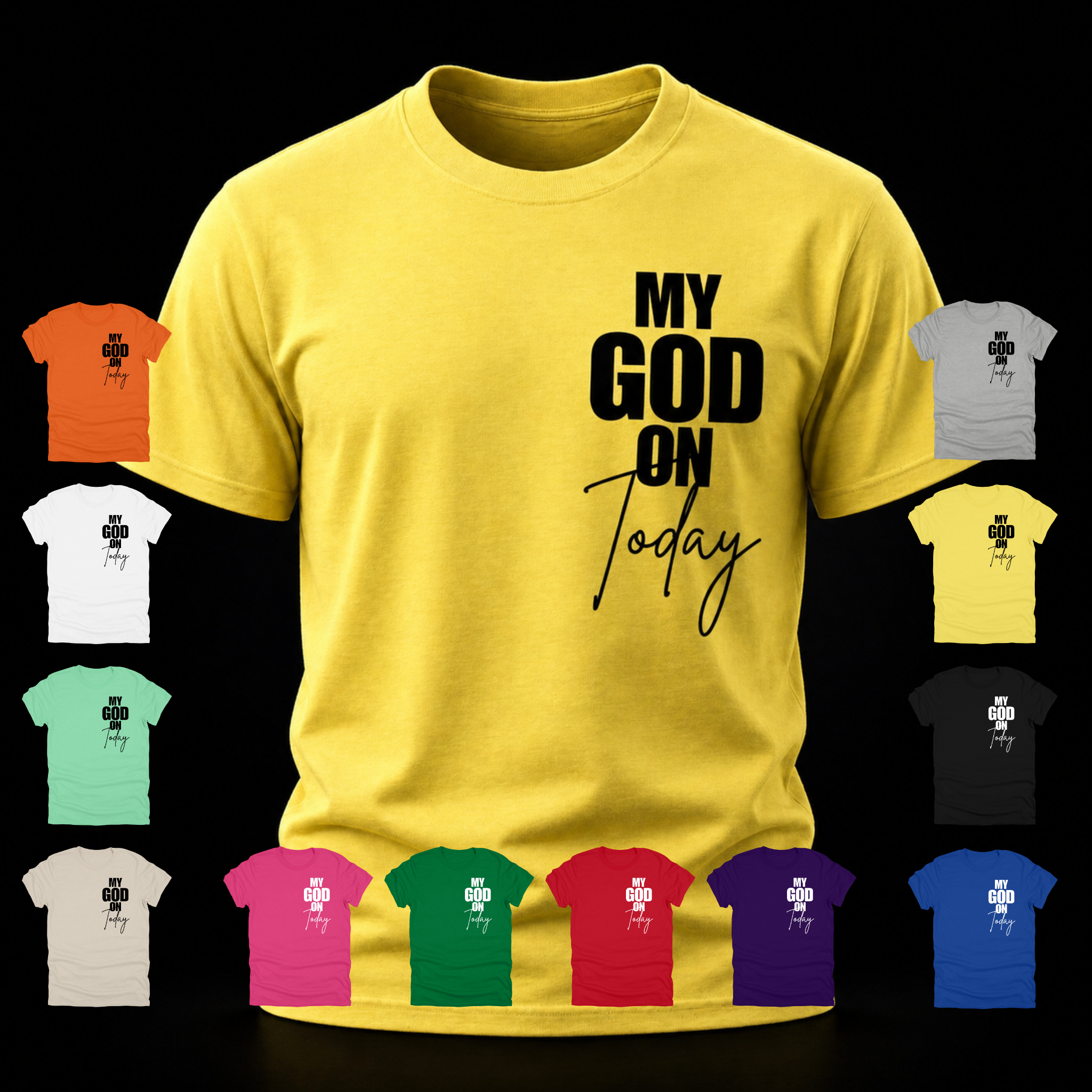 My God On Today Tee