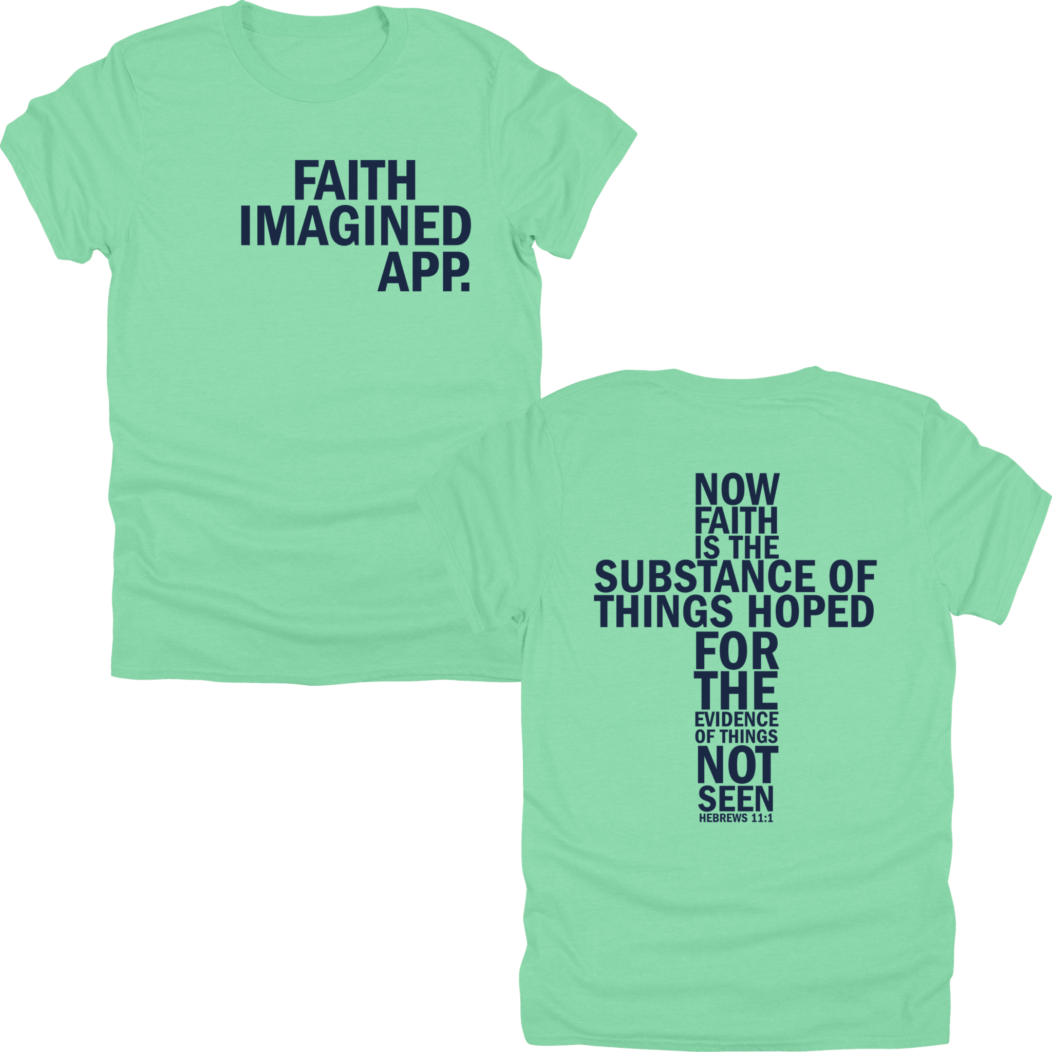 Faith Imagined Hebrews 11:1 Tee