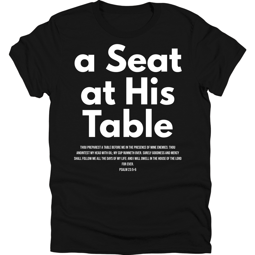A Seat At His Table Tee