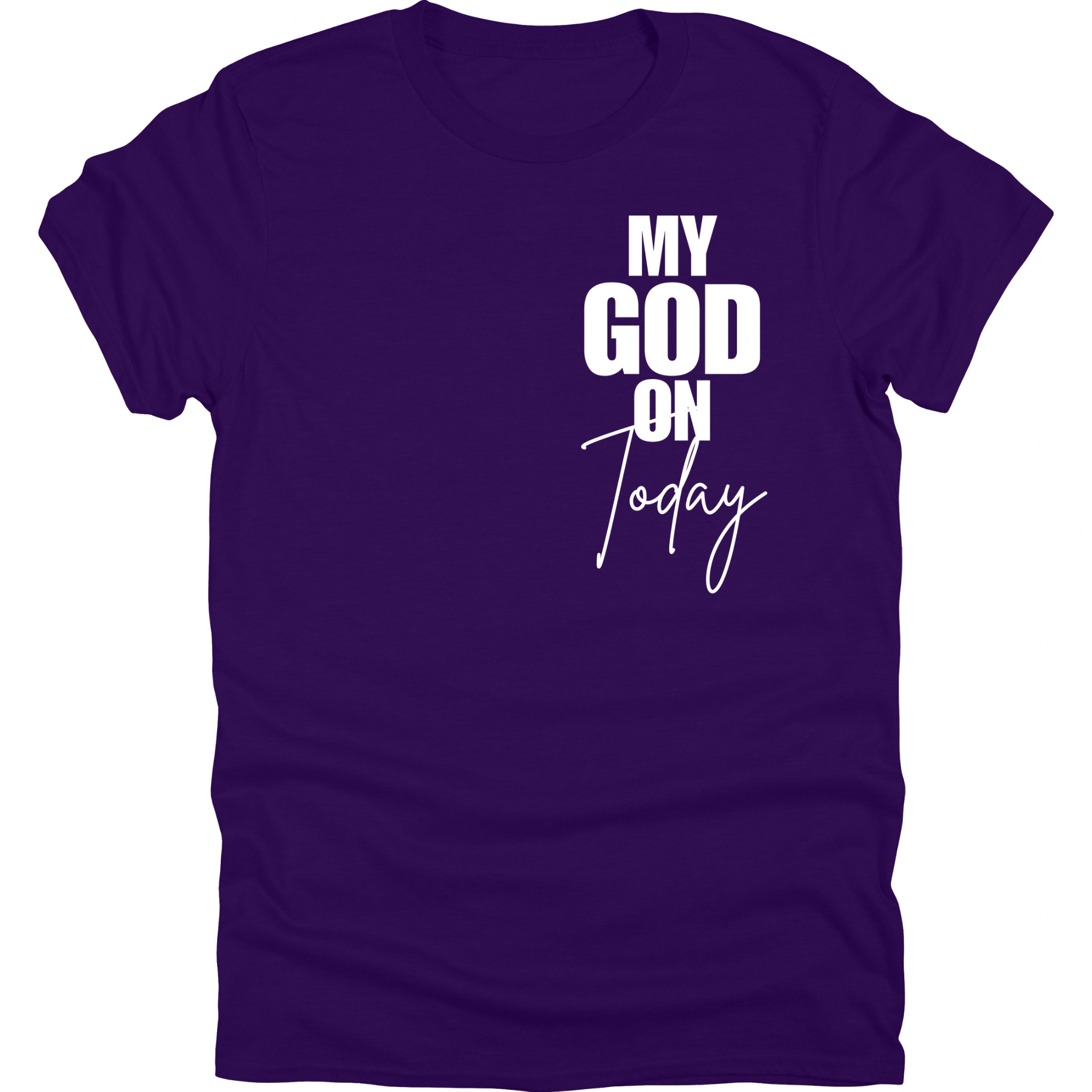 My God On Today Tee