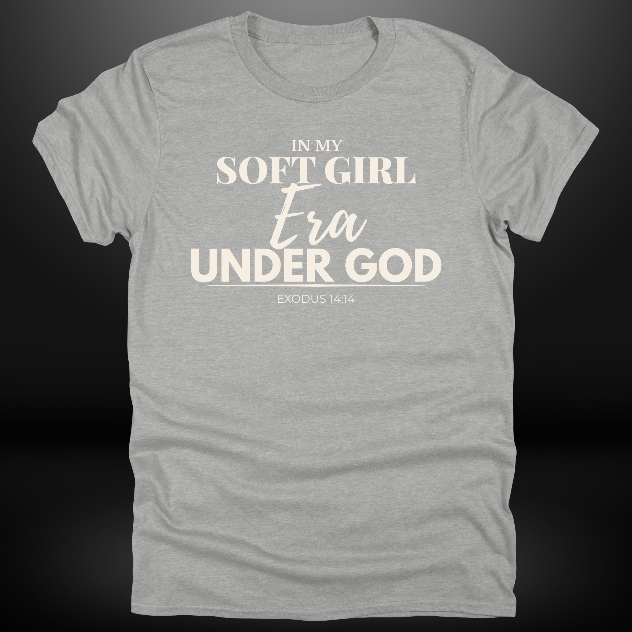 In My Soft Girl Era Under God Tee