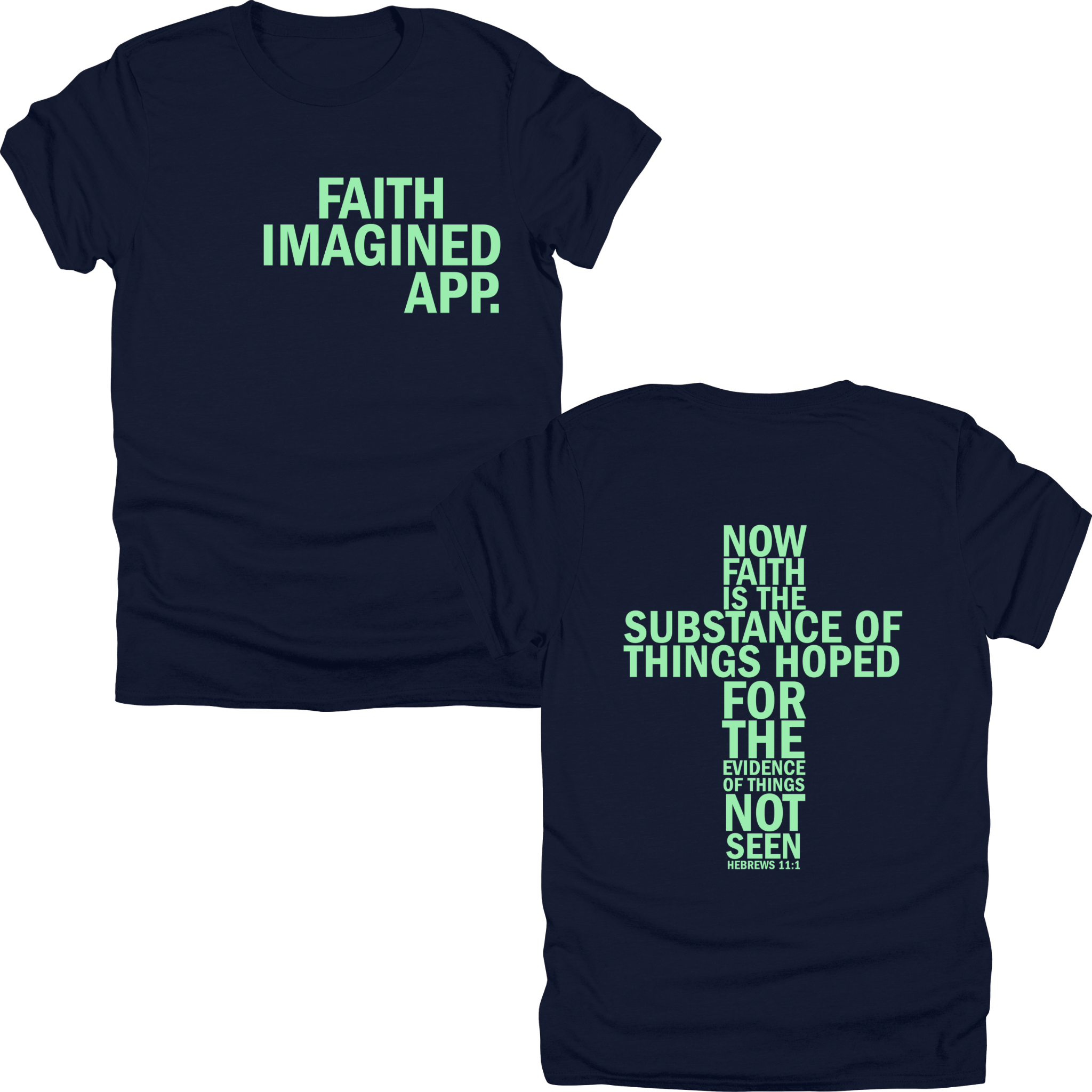 Faith Imagined Hebrews 11:1 Tee