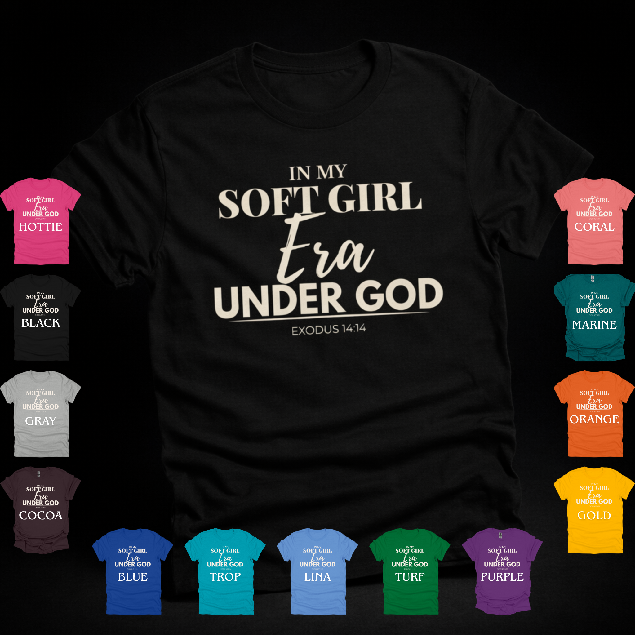 In My Soft Girl Era Under God Tee