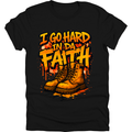 I Go Hard In Da Faith Tee