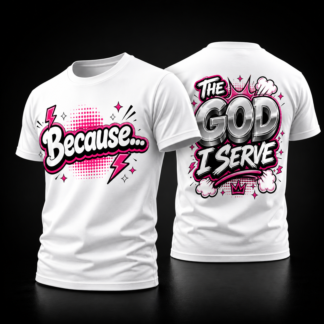 Because…The God I Serve Tee
